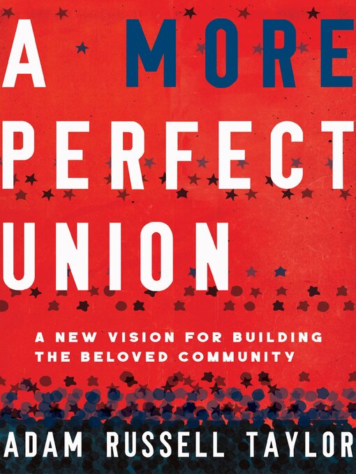 Title details for A More Perfect Union by Adam Russell Taylor - Available